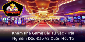 Kham Pha Game Bai Tu Sac Trai Nghiem Oc Ao Va Cuon Hut Tu 7Club 1